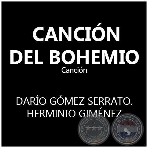CANCIÓN DEL BOHEMIO - Canción de HERMINIO GIMÉNEZ